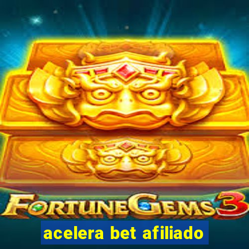 acelera bet afiliado